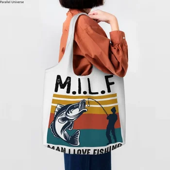 Многоразовая Хозяйственная сумка Milf Man I Love Fishing, женская холщовая сумка через плечо, Портативные сумки для покупок, сумки для покупок, сумки